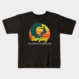 Surfing The Ultimate Freedom Ride Surfing Kids T-Shirt
